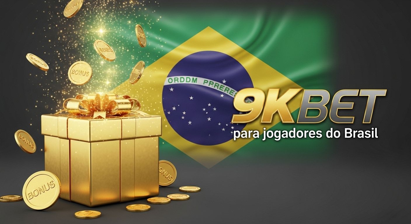 Bônus de boas-vindas e promoções 9k bet casino online